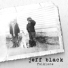Jeff Black Folklore