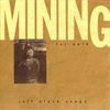 Mining For Gold The Songs Of Jeff Black by Jeff Black