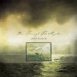 Plow Through The Mystic by Jeff Black